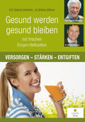 Gesund werden, gesund bleiben mit frischen Enzym-Hefezellen